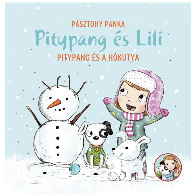 Pagony kiadó - Pitypang és Lili - Pitypang és hókutya