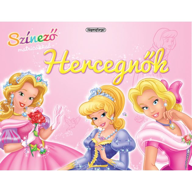 Napraforgó Színező matricákkal - Hercegnők