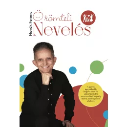 Novák Ferenc: Örömteli Nevelés