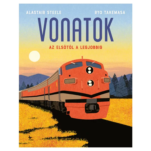 Alastair Steele; Ryo Takemasa - Vonatok – Az elsőtől a legjobbig