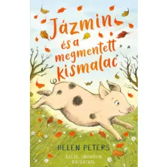   Helen Peters; Ellie Snowdon - Jázmin és a megmentett kismalac