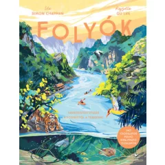   Simon Chapman - Folyók – Varázslatos utazás a forrástól a tengerig
