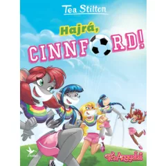 Tea Stilton - Hajrá, Cinnford! (Cinnfordi kalandok)