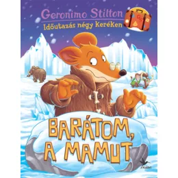   Geronimo Stilton - Barátom, a mamut (Időutazás négy keréken)