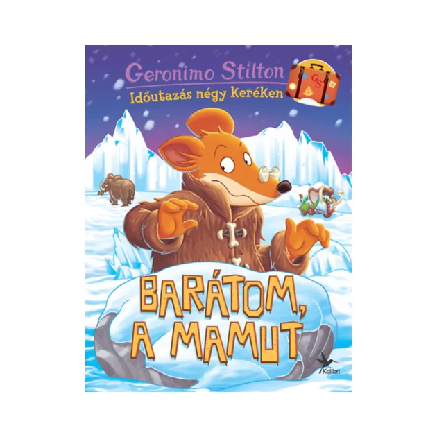 Geronimo Stilton - Barátom, a mamut (Időutazás négy keréken)