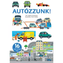 Sophie Dussaussois - Autózzunk! – Izgő-mozgó képekkel