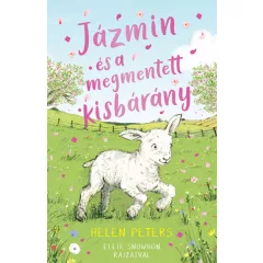   Helen Peters; Ellie Snowdon - Jázmin és a megmentett kisbárány