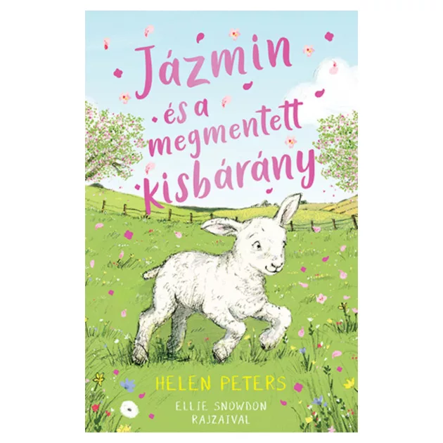 Helen Peters; Ellie Snowdon - Jázmin és a megmentett kisbárány
