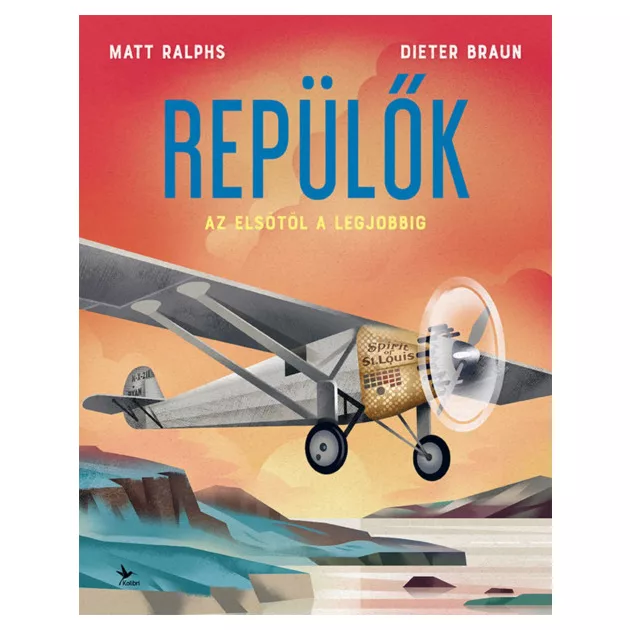 Matt Ralphs; Dieter Braun - Repülők – Az elsőtől a legjobbig