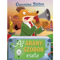   Geronimo Stilton - Az aranyszobor esete (Mulatságos történetek)