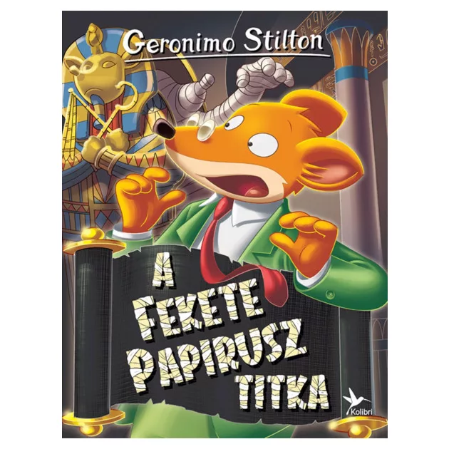 Geronimo Stilton - A Fekete Papirusz titka (Mulatságos történetek)