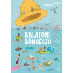 Pikler Éva - Balatoni böngésző