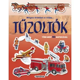 Milyen érdekes a világ... Tűzoltók