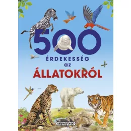 500 érdekesség az állatokról