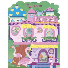 My house - Flamingók