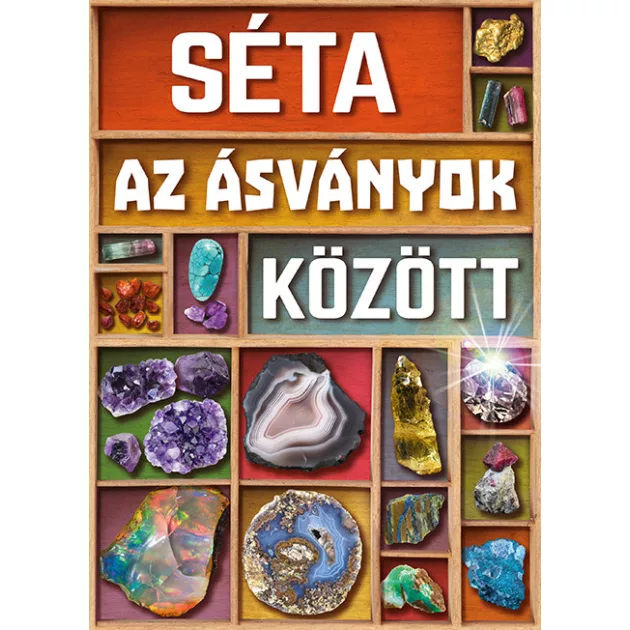 Séta az ásványok között