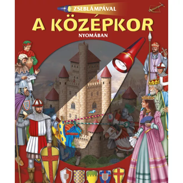 Zseblámpával - A középkor nyomában