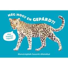   Scolar kiadó - Inca Starzinsky - Még hogy én gepárd?! – Memóriajáték hasonló állatokkal