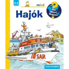  Scolar kiadó - Andrea Erne - Hajók – Mit? Miért? Hogyan? Mini (2.)