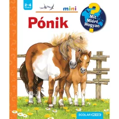   Scolar kiadó - Thea Roß - Pónik – Mit? Miért? Hogyan? Mini (3.)