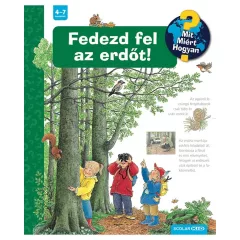 Scolar Kiadó - Fedezd fel az erdőt!