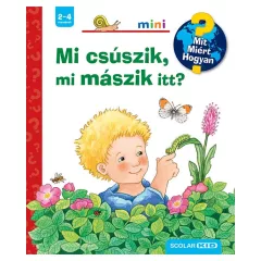 Scolar Kiadó - Mi csúszik, mi mászik itt?