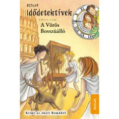   Scolar kiadó - Fabian Lenk - A Vörös Bosszúálló (Idődetektívek 4.)