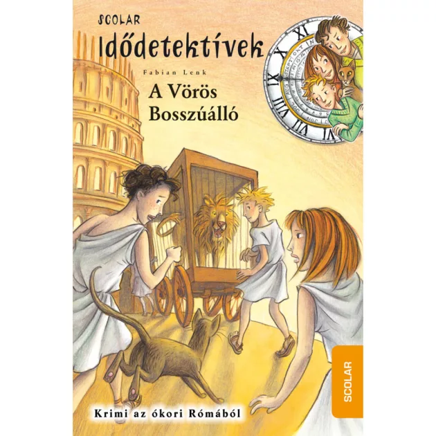 Scolar kiadó - Fabian Lenk - A Vörös Bosszúálló (Idődetektívek 4.)
