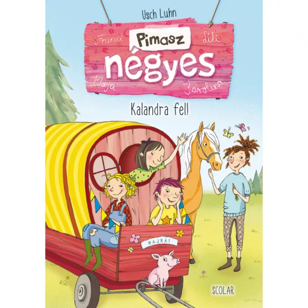 Scolar kiadó - Usch Luhn - Kalandra fel! (Pimasz négyes 3.)