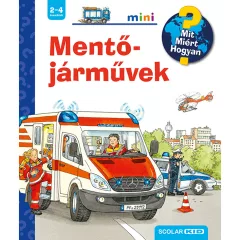   Scolar kiadó - Andrea Erne - Mentőjárművek – Mit? Miért? Hogyan? Mini (34.)