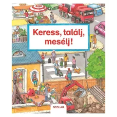 Scolar kiadó - Keress, találj, mesélj! (2. kiadás)