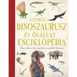  Scolar kiadó - Emma Marriott – Jon Richards (szerk.) - Gyerek dinoszaurusz- és ősállat-enciklopédia