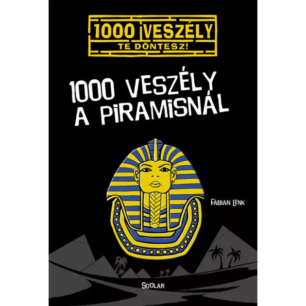 Scolar kiadó - Fabian Lenk - 1000 veszély a piramisnál (1.)