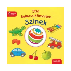 Scolar kiadó - Első kukucs-könyvem: Színek