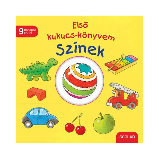 Scolar kiadó - Első kukucs-könyvem: Színek