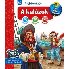   Scolar kiadó - Joachim Krause - A kalózok (Mit? Miért? Hogyan? Foglalkoztató)