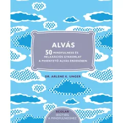 Scolar kiadó - Dr. Arlene K. Unger - Alvás