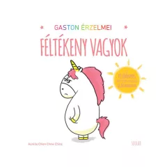 Scolar kiadó - Gaston érzelmei - Féltékeny vagyok