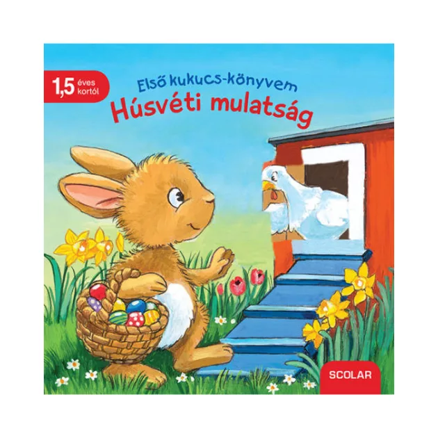 Scolar kiadó - Első kukucs-könyvem - Húsvéti mulatság