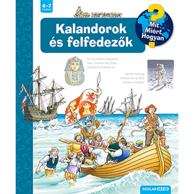Scolar kiadó - Susanne Gernhäuser - Kalandorok és felfedezők – Mit? Miért? Hogyan? (51.)