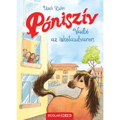   Scolar kiadó - Usch Luhn - Vadló az iskolaudvaron (Póniszív 7.)