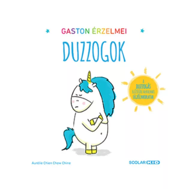 Scolar kiadó - Gaston érzelmei - Duzzogok