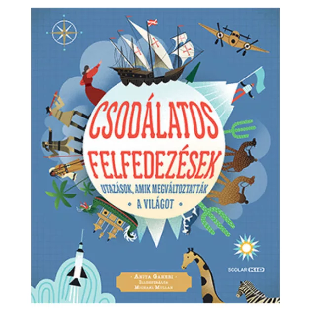 Scolar kiadó - Csodálatos felfedezések