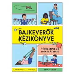   Scolar kiadó - Mike Barfield – Jan Buchczik - Bajkeverők kézikönyve
