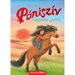   Scolar kiadó - Usch Luhn - Póniszív megmenti Annit (Póniszív 10.)