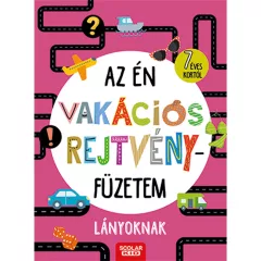   Scolar kiadó - Tanja Bürgermeister - Az én vakációs rejtvényfüzetem – Lányoknak
