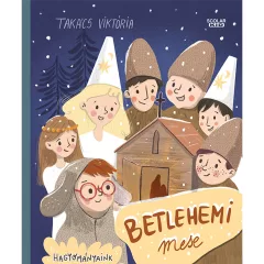 Scolar kiadó - Takács Viktória - Betlehemi mese