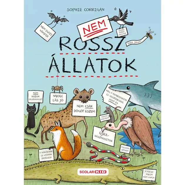 Scolar kiadó - Sophie Corrigan - Nem rossz állatok