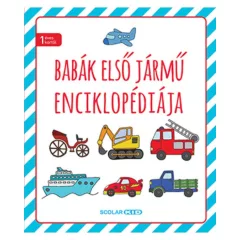 Scolar kiadó - Babák első járműenciklopédiája