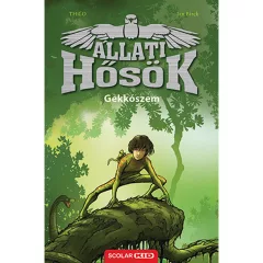   Scolar kiadó - THiLO - Jan Birck - Gekkószem (Állati Hősök 3.)